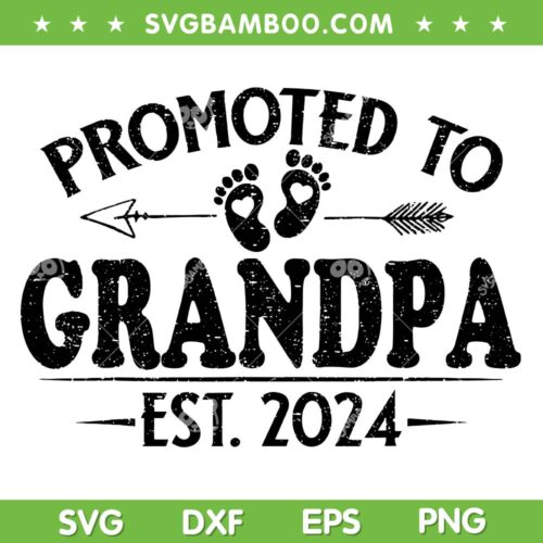 Promoted To Grandpa Est 2024 SVG PNG, Grandparents Baby Announcement SVG, New Dad DXF SVG PNG EPS