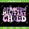 Proud Military Child SVG PNG, Groovy Purple Up For Military Kids SVG, Veteran Of US Army DXF SVG PNG EPS