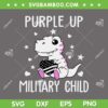 T Rex Purple Up Military Child SVG PNG, Kids Military Child Month Dinosaur SVG, Military Child USA Flag DXF SVG PNG EPS T Rex Purple Up Military Child SVG PNG, Kids Military Child Month Dinosaur SVG, Military Child USA Flag DXF SVG PNG EPS