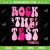 Pink Rock The Test SVG PNG, Groovy Testing Day SVG, Retro Motivational Teacher Student DXF SVG PNG EPS Pink Rock The Test SVG PNG, Groovy Testing Day SVG, Retro Motivational Teacher Student DXF SVG PNG EPS