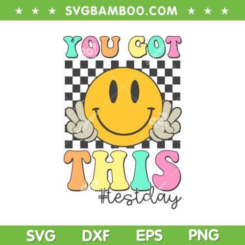Retro You Got This Test Day SVG PNG, Testing Teacher Motivational SVG, Smiley Test Day DXF SVG PNG EPS