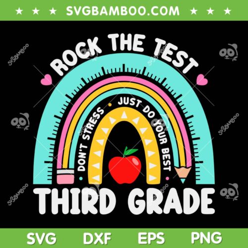 Rock The Test 3rd Grade SVG PNG, Teacher Third Grade Testing Day SVG, Rock The Test Third Grade DXF SVG PNG EPS