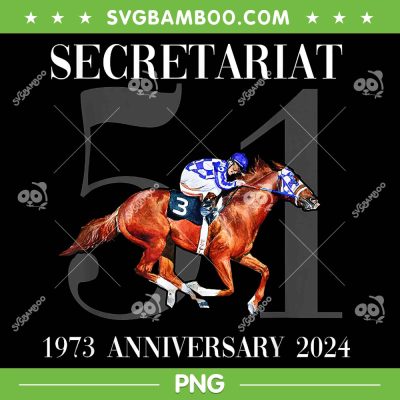 Secretariat 1973 Anniversary 2024 PNG, 50th Anniversary Of Secretariat's PNG, Vintage Secretariat Race Horse PNG Secretariat 1973 Anniversary 2024 PNG, 50th Anniversary Of Secretariat's PNG, Vintage Secretariat Race Horse PNG