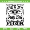 She's My Pretty Little Poison SVG PNG, Country Music Retro Cowgirl SVG, Vintage Western Cowgirl DXF SVG PNG EPS