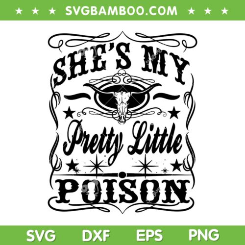 She's My Pretty Little Poison SVG PNG, Country Music Retro Cowgirl SVG, Vintage Western Cowgirl DXF SVG PNG EPS