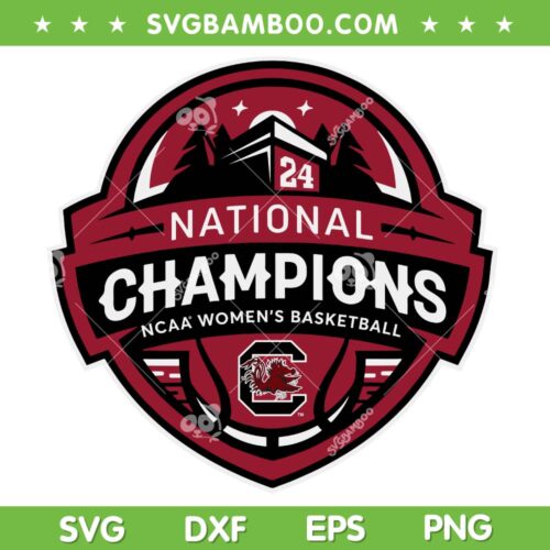 South Carolina National Champions SVG PNG, NCAA Women's Basketball Championship 2024 SVG, 2024 National Championship DXF SVG PNG EPS