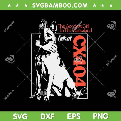 TV Series CX404 The Goodest Girl SVG, The Goodest Girl In The Wasteland SVG, Puppy Dog Character DXF SVG PNG EPS TV Series CX404 The Goodest Girl SVG, The Goodest Girl In The Wasteland SVG, Puppy Dog Character DXF SVG PNG EPS