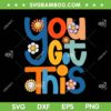 You Got This Testing Day Teacher SVG PNG, Groovy Test Day Back To School SVG, Motivational Teacher Test Day DXF SVG PNG EPS You Got This Testing Day Teacher SVG PNG, Groovy Test Day Back To School SVG, Motivational Teacher Test Day DXF SVG PNG EPS