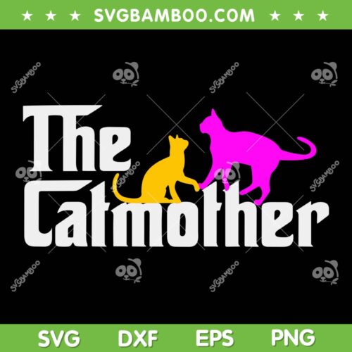 The Cat Mother SVG PNG, Mother's Day Cat SVG, Owner Cat Mom Gifts DXF SVG PNG EPS