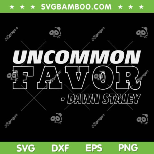 Uncommon Favor Dawn Staley SVG PNG, The Champs History Is Made SVG, Funny Uncommon Favor DXF SVG PNG EPS