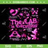 The Lab Is Everything SVG PNG, Lab Week 2024 SVG, Medical Lab Science DXF SVG PNG EPS