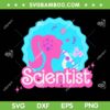 Science Barbie SVG PNG, The Lab Is Everything SVG, Lab Week 2024 DXF SVG PNG EPS Science Barbie SVG PNG, The Lab Is Everything SVG, Lab Week 2024 DXF SVG PNG EPS
