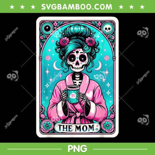The Mom Tarot Card PNG, Skeleton Mom Mothers Day PNG, Skeleton Mom PNG