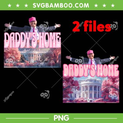 Trump Daddy's Home PNG, Funny Trump Take America Back PNG, 2 File Daddys Home Pink PNG Trump Daddy's Home PNG, Funny Trump Take America Back PNG, 2 File Daddys Home Pink PNG