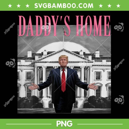 Trump Pink Daddy's Home PNG, Trump Pink 2024 PNG, Donald Trump Daddys Home PNG