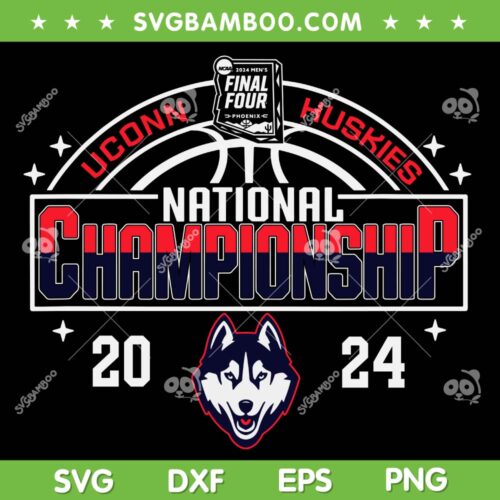 Uconn Huskies Championship 2024 SVG, Final Four UConn Champions SVG, UConn Beat Purdue DXF SVG PNG EPS