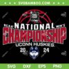 Uconn Huskies National Championship 2024 SVG, Uconn Mens Basketball Champions SVG, Final Four Champs DXF SVG PNG EPS Uconn Huskies National Championship 2024 SVG, Uconn Mens Basketball Champions SVG, Final Four Champs DXF SVG PNG EPS