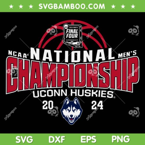 Uconn Huskies National Championship 2024 SVG, Uconn Mens Basketball Champions SVG, Final Four Champs DXF SVG PNG EPS