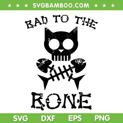 Bad To The Bone SVG PNG, Cat Skull Fish Bone SVG, Vintage Skeleton Cat SVG