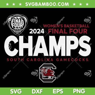 South Carolina Gamecocks Champions SVG, Final Four Nation Championship SVG, 2024 Champs South Carolina DXF SVG PNG EPS South Carolina Gamecocks Champions SVG, Final Four Nation Championship SVG, 2024 Champs South Carolina DXF SVG PNG EPS