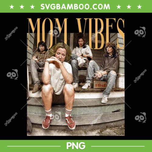 90s Mom Vibes Thug Life PNG, Funny Mom Life Mother's Day PNG, Vintage 90 Vibes Mom PNG