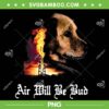 Air Will Be Bud PNG, Air Will Be Blood PNG, Air Bud Dog PNG Air Will Be Bud PNG, Air Will Be Blood PNG, Air Bud Dog PNG