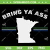 Bring Ya Ass Minesota SVG PNG, Minnesota Bring Ya Ass SVG, Basketball Team DXF SVG PNG EPS Bring Ya Ass Minesota SVG PNG, Minnesota Bring Ya Ass SVG, Basketball Team DXF SVG PNG EPS