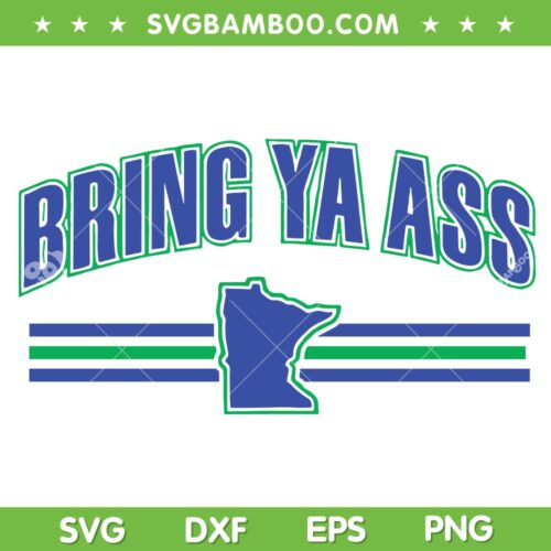 Bring Ya Ass SVG, Anthony Edwards Tells Chuck Bring Ya Ass SVG, Minnesota Basketball Player DXF SVG PNG EPS