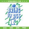 Bring Ya Ass SVG PNG, Funny Minnesota Basketball SVG Bring Ya Ass SVG PNG, Funny Minnesota Basketball SVG