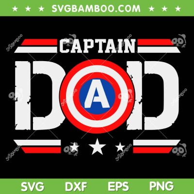 Captain Dad SVG PNG, Papa Superhero SVG, Captain American DXF SVG PNG EPS Captain Dad SVG PNG, Papa Superhero SVG, Captain American DXF SVG PNG EPS