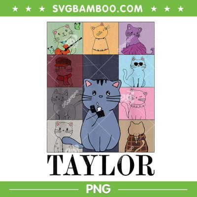 Cat Taylor The Eras Tour PNG, I Love Taylor Girl Groovy 70s PNG, Taylor Swift PNG Cat Taylor The Eras Tour PNG, I Love Taylor Girl Groovy 70s PNG, Taylor Swift PNG