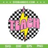 Checkered Teach SVG PNG, Lightning Teach SVG, Checkered Teacher DXF SVG PNG EPS Checkered Teach SVG PNG, Lightning Teach SVG, Checkered Teacher DXF SVG PNG EPS
