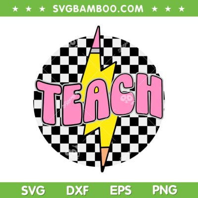 Checkered Teach SVG PNG, Lightning Teach SVG, Checkered Teacher DXF SVG PNG EPS