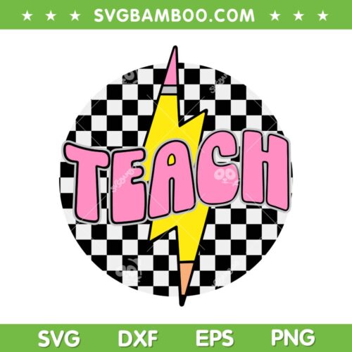 Checkered Teach SVG PNG, Lightning Teach SVG, Checkered Teacher DXF SVG PNG EPS