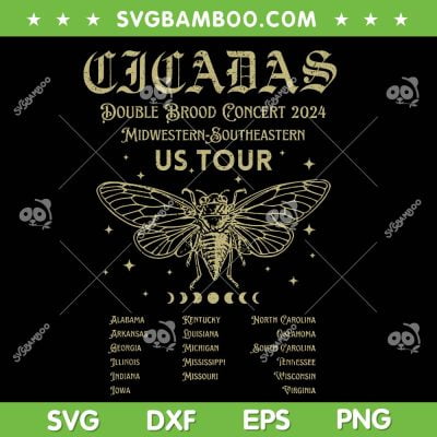Cicada Come Back Tour 2024 SVG PNG, Cicada Invasion 2024 SVG, Cicada US Tour DXF SVG PNG EPS  