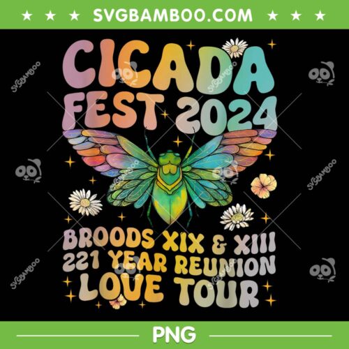 Cicada Fest 2024 Broods XIX XIII PNG, 221 Year Reunion Love Tour PNG, Cicada Lover PNG