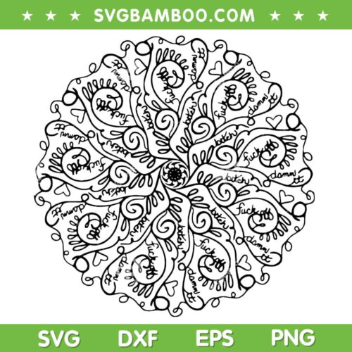 Curse Word Mandala SVG PNG, Flower Mandala SVG, Hidden Curse Word Mandala DXF SVG PNG EPS