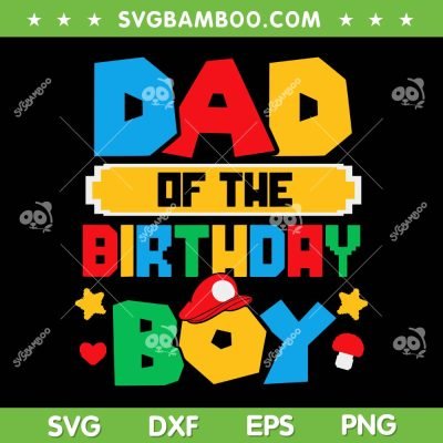 Dad Of The Birthday Boy Game SVG PNG, Gaming Dad And Mom SVG, Game Family DXF SVG PNG EPS Dad Of The Birthday Boy Game SVG PNG, Gaming Dad And Mom SVG, Game Family DXF SVG PNG EPS