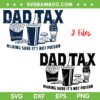 Dad Tax SVG PNG, Making Sure It's Not Poison SVG, Dad Gifts DXF SVG PNG EPS Dad Tax SVG PNG, Making Sure It's Not Poison SVG, Dad Gifts DXF SVG PNG EPS