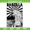 Dadzilla Father Of Monsters SVG PNG, Dinosaur Dadzilla SVG, T Rex Fathers Day DXF SVG PNG EPS Dadzilla Father Of Monsters SVG PNG, Dinosaur Dadzilla SVG, T Rex Fathers Day DXF SVG PNG EPS
