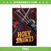 Deadpool Wolverine Claws Sword Holy Snikt PNG, Holy Snikt PNG, Wolverine Deadpool PNG