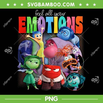 Feel All Your Emotions PNG, Disney Pixar Inside Out 2 PNG, Funny Emoji PNG