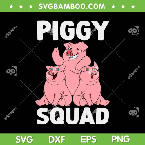 Piggy Squad SVG PNG, Funny Pig Lover SVG, Cute Pig DXF SVG PNG EPS