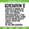 Generation X SVG PNG, Gen X Raised On Hose Water And Neglect SVG, Humor Generation DXF SVG PNG EPS