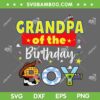 Grandpa Of The Birthday Boy SVG PNG, Toy Family Matching Story SVG, Disney Toy Story Family Matching DXF SVG PNG EPS