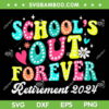 Groovy School's Out Forever Retirement 2024 SVG, Retired Teacher SVG, Retirement Gifts DXF SVG PNG EPS Groovy School's Out Forever Retirement 2024 SVG, Retired Teacher SVG, Retirement Gifts DXF SVG PNG EPS