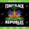 Haiti Heritage Since 1804 Proud Zoe SVG, Happy Haitian Flag Day SVG, Haitian Flag Day DXF SVG PNG EPS