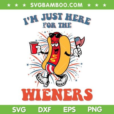 Hot Dog I'm Just Here For The Wieners SVG, 4th Of July SVG, Funny Hot Dog DXF SVG PNG EPS Hot Dog I'm Just Here For The Wieners SVG, 4th Of July SVG, Funny Hot Dog DXF SVG PNG EPS