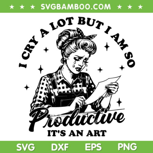 I Cry A lot But I Am So Productive SVG PNG, TTPD Poets SVG, Tortured Poets DXF SVG PNG EPS