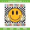 I Love You All Class Dismissed SVG PNG, Last Day Of School Teacher SVG, Funny Teacher Smiley Face DXF SVG PNG EPS I Love You All Class Dismissed SVG PNG, Last Day Of School Teacher SVG, Funny Teacher Smiley Face DXF SVG PNG EPS
